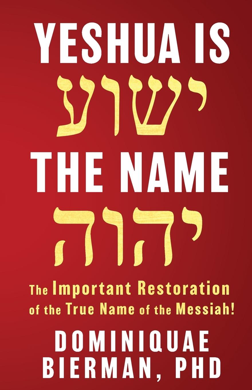 Buch Yeshua is the Name Dominiquae Bierman