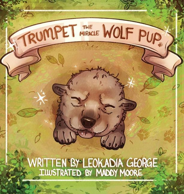 Книга Trumpet The Miracle Wolf Pup Maddy Moore