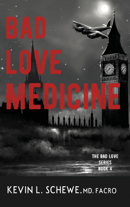 Knjiga Bad Love Medicine Kevin L. Schewe
