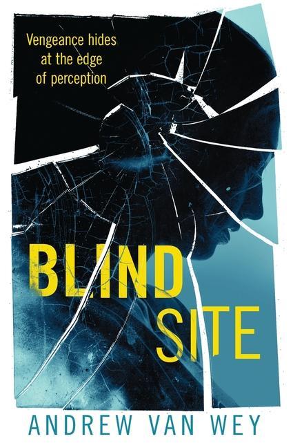 Knjiga Blind Site Andrew Van Wey