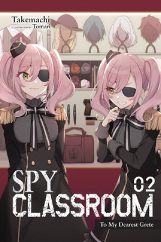 Carte Spy Classroom, Vol. 2 (light novel) Takemachi