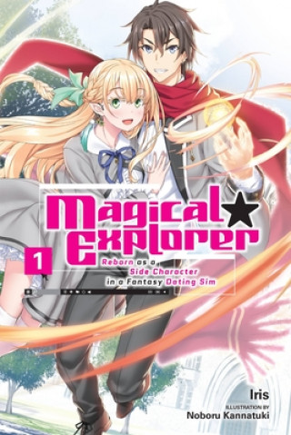 Книга Magical Explorer, Vol. 1 (light novel) Iris