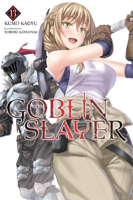Knjiga Goblin Slayer, Vol. 13 (light novel) Kumo Kagyu