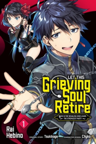 Kniha Let This Grieving Soul Retire, Vol. 1 (manga) Tsukikage