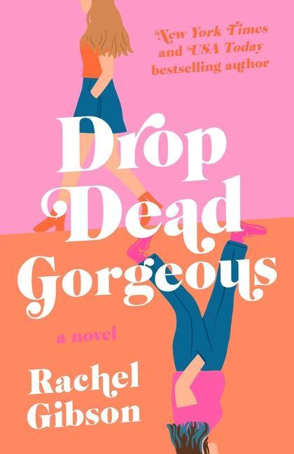 Knjiga Drop Dead Gorgeous Rachel Gibson