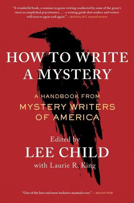 Kniha How to Write a Mystery: A Handbook from Mystery Writers of America Lee Child