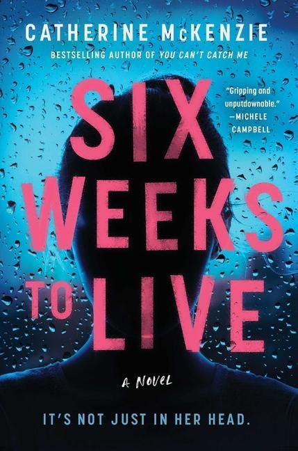 Knjiga Six Weeks to Live Catherine McKenzie