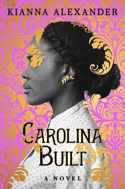 Knjiga Carolina Built Kianna Alexander