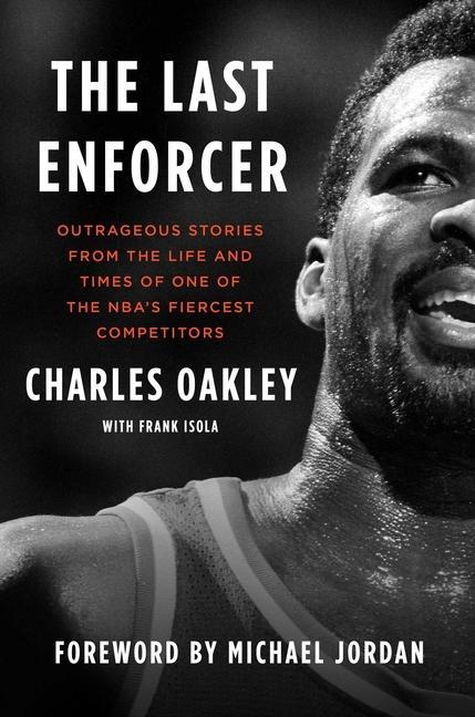 Könyv The Last Enforcer: Outrageous Stories from the Life and Times of One of the Nba's Fiercest Competitors Frank Isola