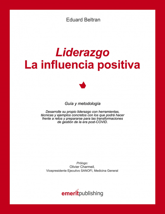 Carte Liderazgo :La influencia positiva Emerit Publishing