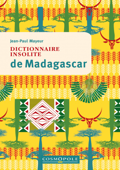 Книга Dictionnaire insolite de Madagascar Jean-Paul Mayeur