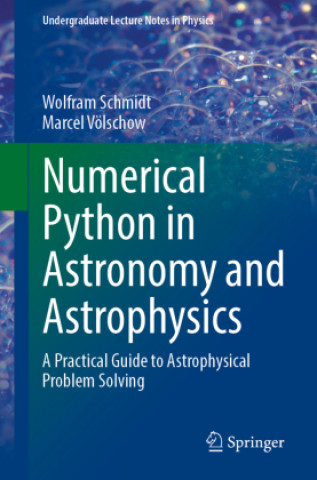 Kniha Numerical Python in Astronomy and Astrophysics Wolfram Schmidt