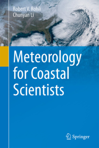 Book Meteorology for Coastal Scientists Robert V. Rohli