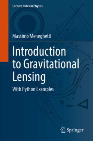Książka Introduction to Gravitational Lensing Massimo Meneghetti