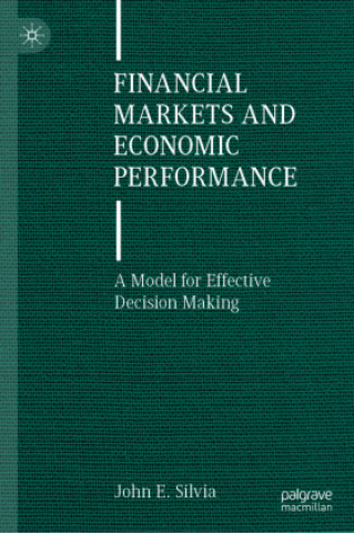 Buch Financial Markets and Economic Performance John E. Silvia