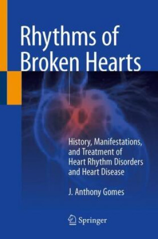 Kniha Rhythms of Broken Hearts J. Anthony Gomes