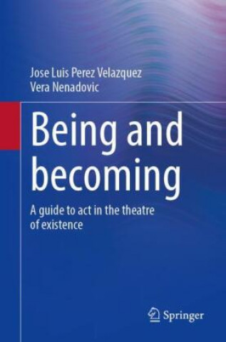 Książka Being and becoming Jose Luis Perez Velazquez