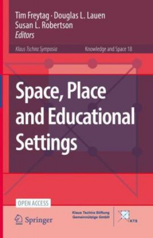 Knjiga Space, Place and Educational Settings Douglas L. Lauen