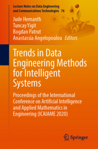 Book Trends in Data Engineering Methods for Intelligent Systems Anastassia Angelopoulou