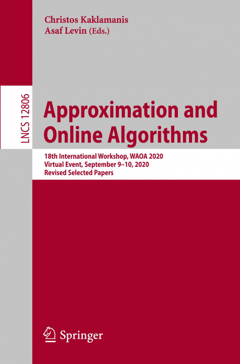 Knjiga Approximation and Online Algorithms Christos Kaklamanis