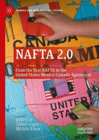 Knjiga NAFTA 2.0 Gilbert Gagné