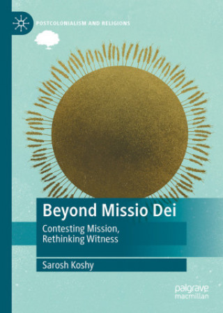 Knjiga Beyond Missio Dei Sarosh Koshy