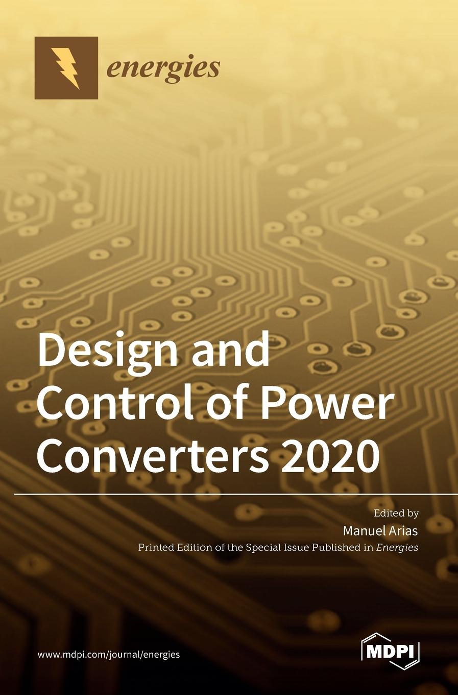 Könyv Design and Control of Power Converters 2020 