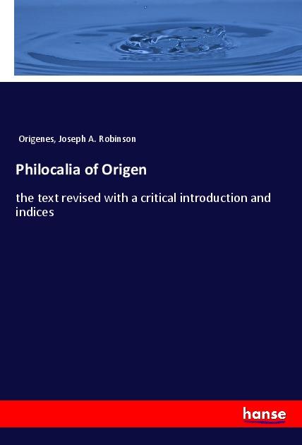 Carte Philocalia of Origen Joseph A. Robinson