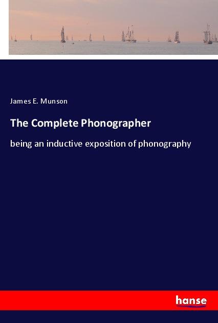 Knjiga The Complete Phonographer James E. Munson