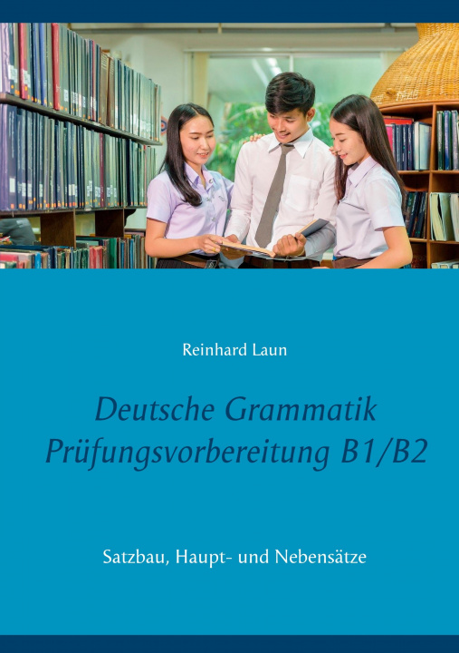Kniha Deutsche Grammatik Prüfungsvorbereitung B1/B2 
