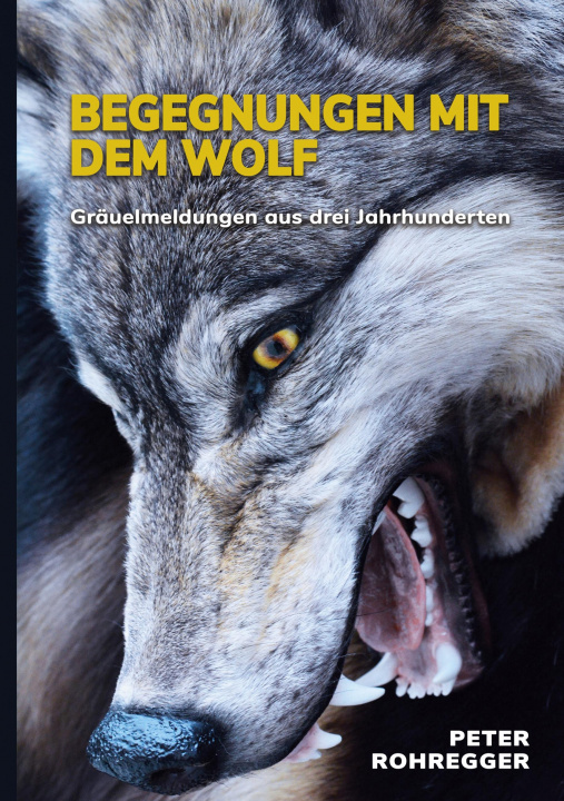 Boek Begegnungen mit dem Wolf Peter Rohregger