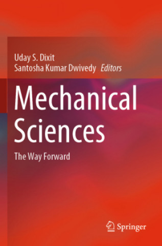 Knjiga Mechanical Sciences Santosha Kumar Dwivedy