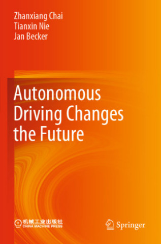 Knjiga Autonomous Driving Changes the Future Tianxin Nie