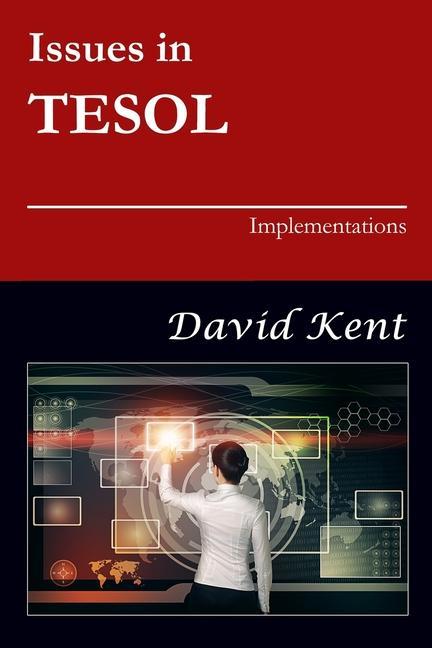 Knjiga Issues in TESOL David Kent