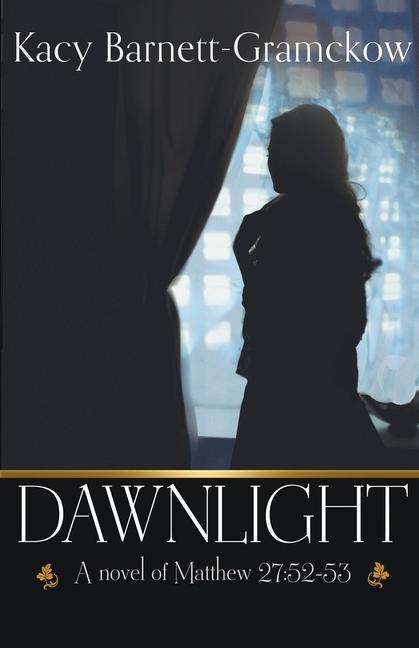 Knjiga Dawnlight Kacy Barnett-Gramckow