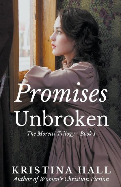 Knjiga Promises Unbroken Kristina Hall