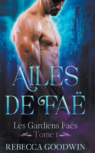 Knjiga Ailes de Fae Rebecca Goodwin