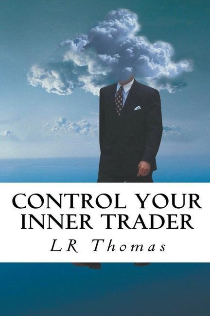 Knjiga Control Your Inner Trader Lr Thomas