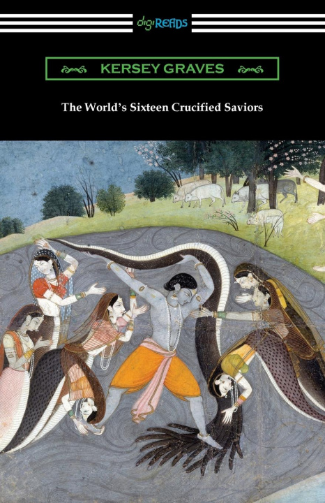 Book The World's Sixteen Crucified Saviors 