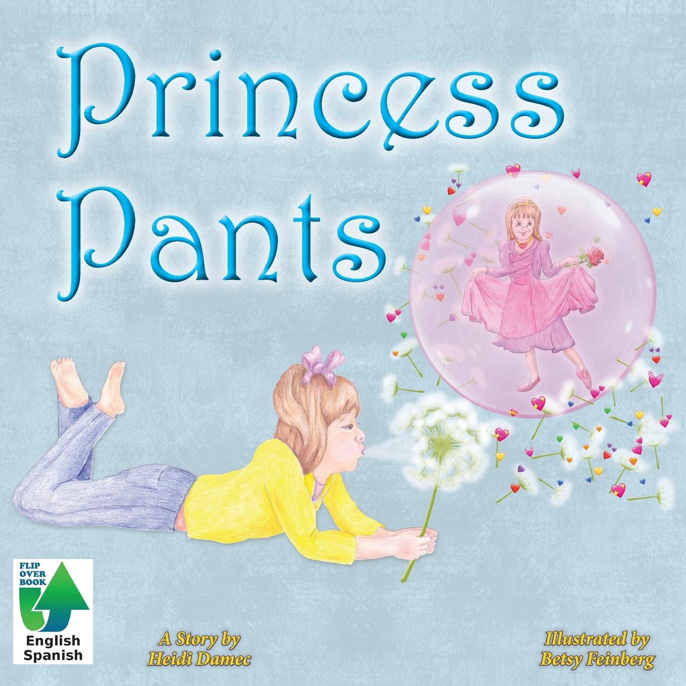Knjiga Princess Pants Heidi Damec