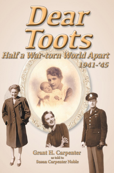 Book Dear Toots Grant H. Carpenter