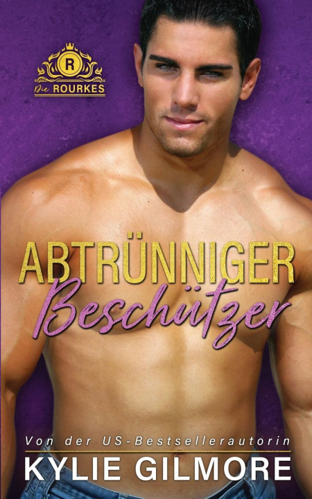 Libro Abtrunniger Beschutzer Kylie Gilmore