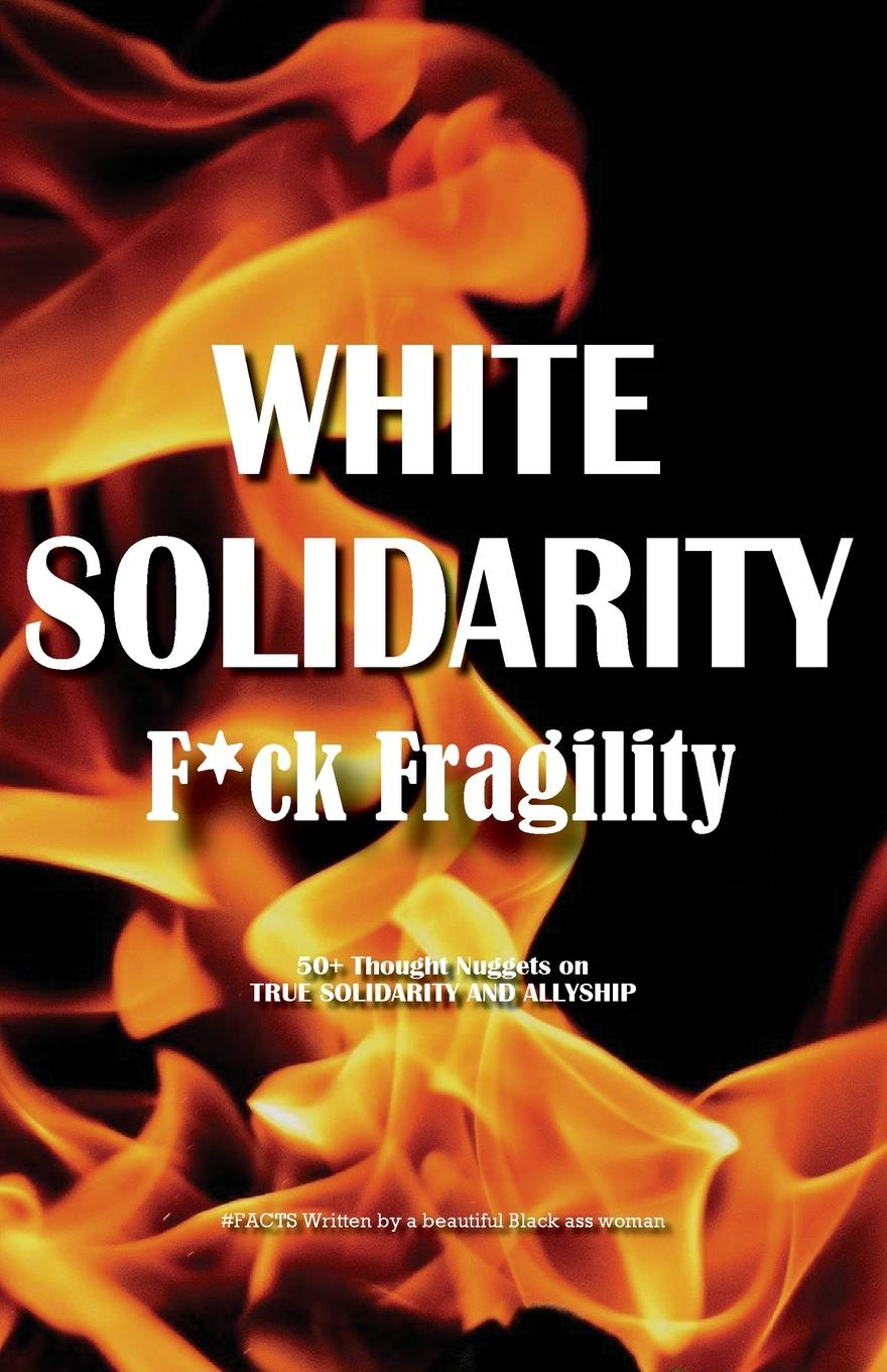 Knjiga White Solidarity Anonymous Black