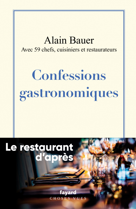 Könyv Confessions gastronomiques Alain Bauer