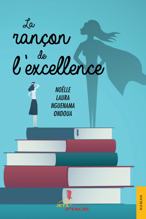 Knjiga La Rançon de l'excellence Noëlle Laura Nguenama Ondoua