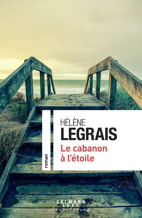 Knjiga Le cabanon à l'étoile Hélène Legrais