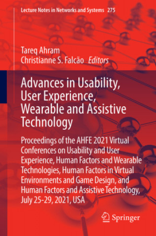 Carte Advances in Usability, User Experience, Wearable and Assistive Technology Tareq Z. Ahram