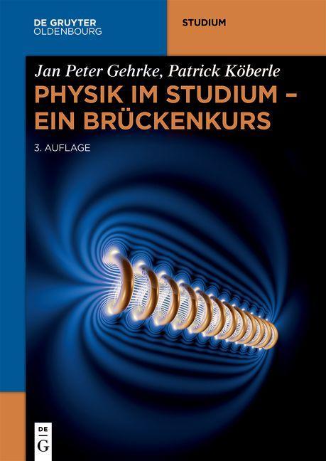 Kniha Physik im Studium - Ein Bruckenkurs Patrick Köberle