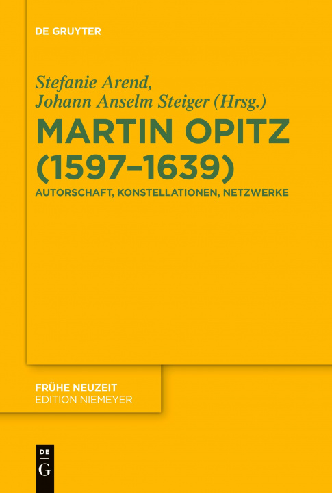 Buch Martin Opitz (1597-1639) Johann Anselm Steiger