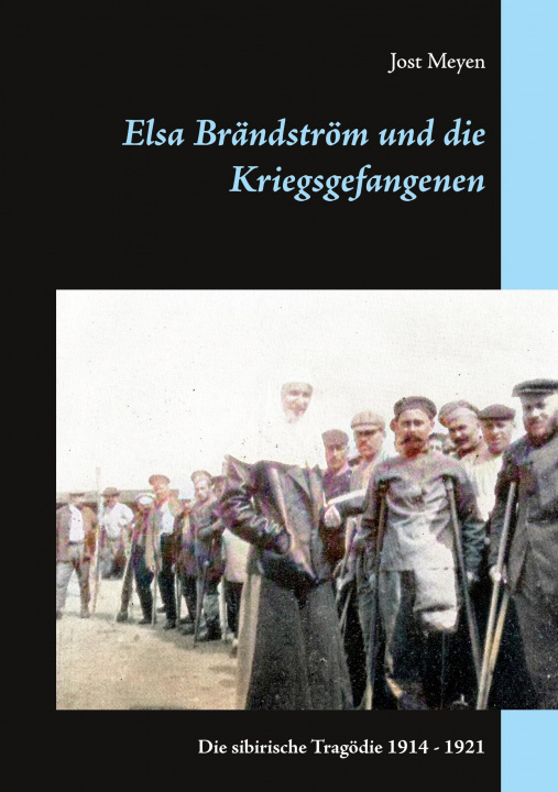 Kniha Elsa Brandstroem und die Kriegsgefangenen Jost Meyen